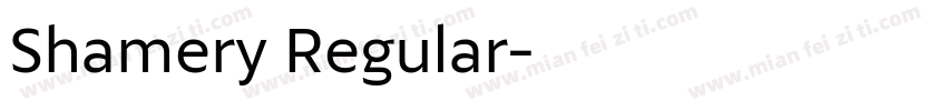 Shamery Regular字体转换